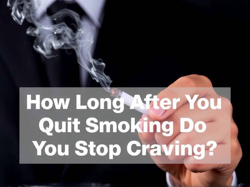 How Long After You Quit Smoking Do You Stop Craving?