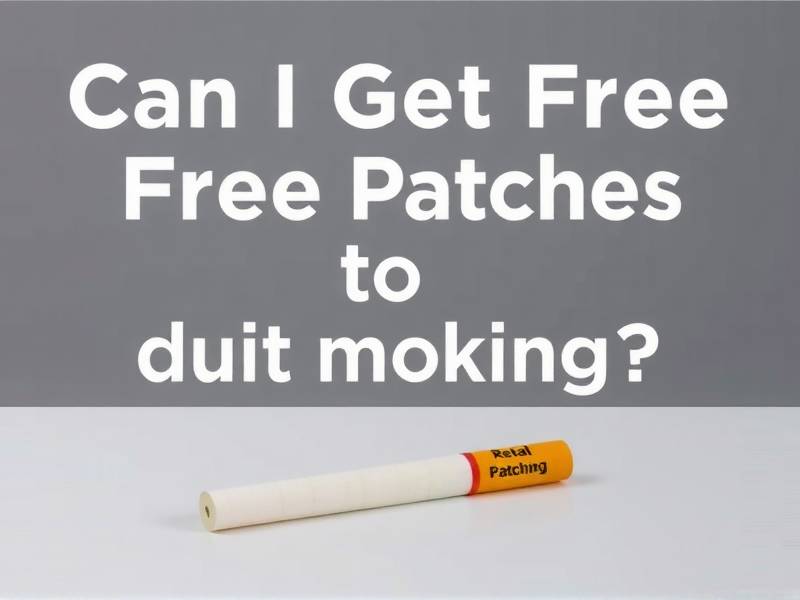 Can I Get Free Patches to Quit Smoking?