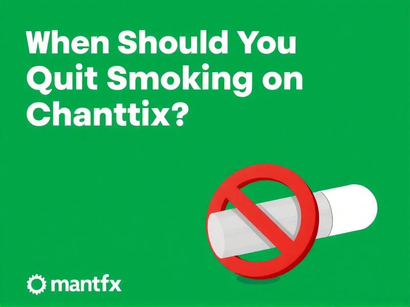 When Should You Quit Smoking on Chantix?