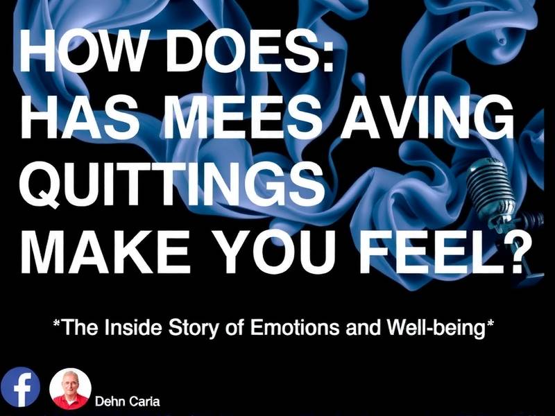 How Does Quitting Smoking Make You Feel? The Inside Story of Emotions and Well-being