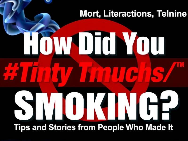 How Did You Quit Smoking? Tips and Stories from People Who Made It