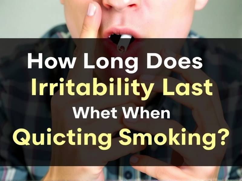 How Long Does Irritability Last When Quitting Smoking?