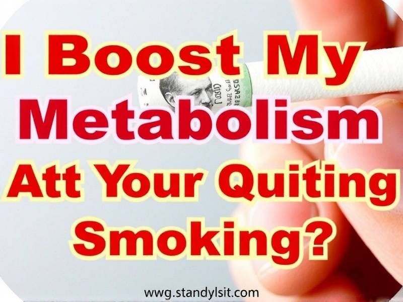 How Can I Boost My Metabolism After Quitting Smoking?