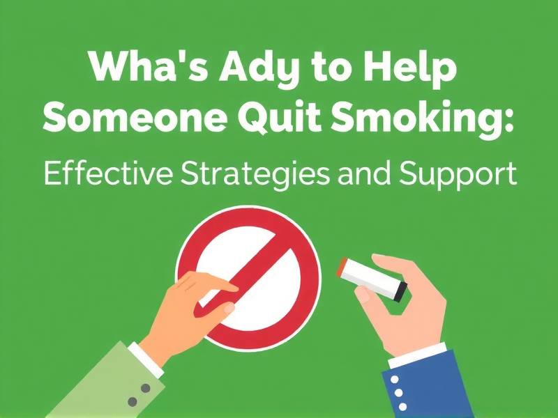 What to Do to Help Someone Quit Smoking: Effective Strategies and Support