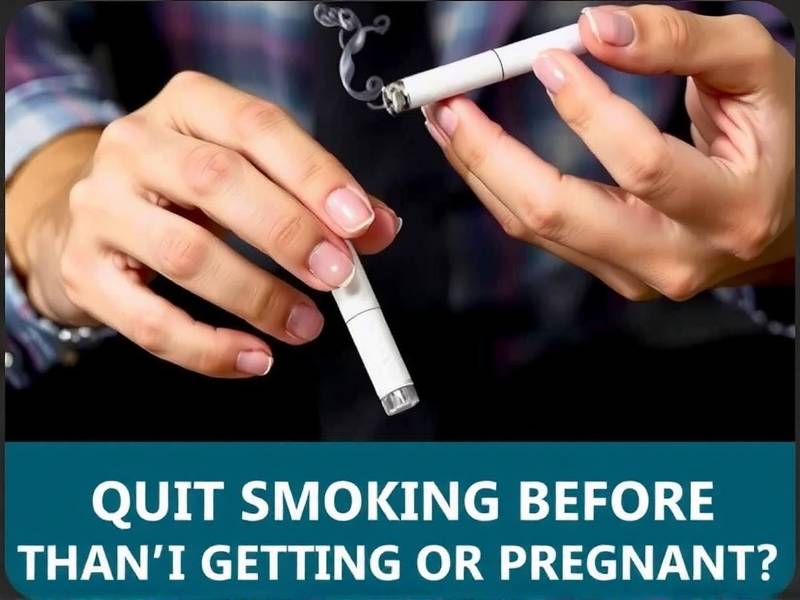 When Should You Quit Smoking Before Getting Pregnant?