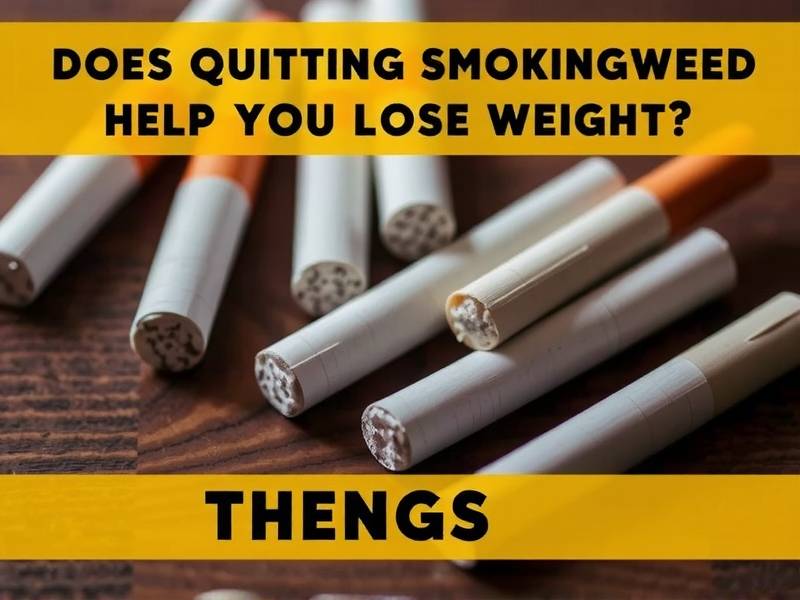 Does Quitting Smoking Weed Help You Lose Weight?