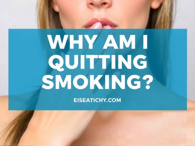 Why Am I Quitting Smoking? The Inside Scoop on the Reasons Behind This Decision