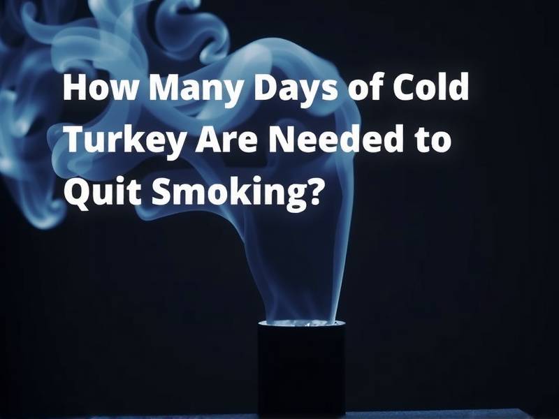 How Many Days of Cold Turkey Are Needed to Quit Smoking?