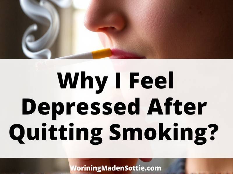 Why Do I Feel Depressed After Quitting Smoking? The Science Behind the Emotional Response