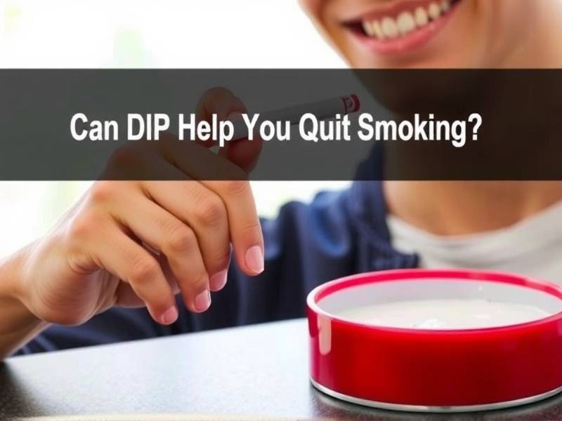 Can Dip Help You Quit Smoking?