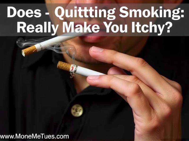 Does Quitting Smoking Really Make You Itchy?