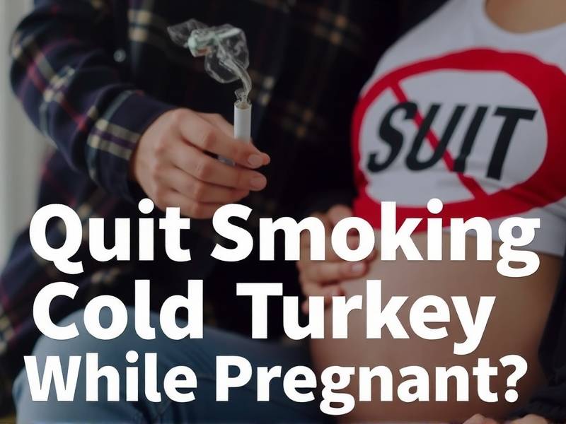 Should You Quit Smoking Cold Turkey While Pregnant?