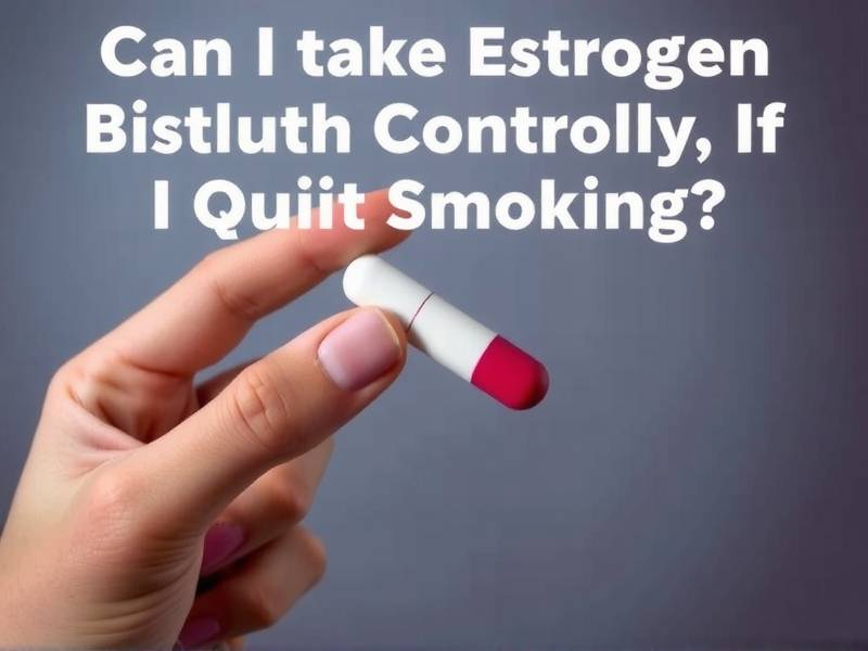 Can I Take Estrogen Birth Control If I Quit Smoking?