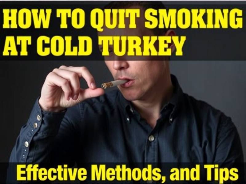 How to Quit Smoking Cold Turkey Right Now: Effective Methods and Tips