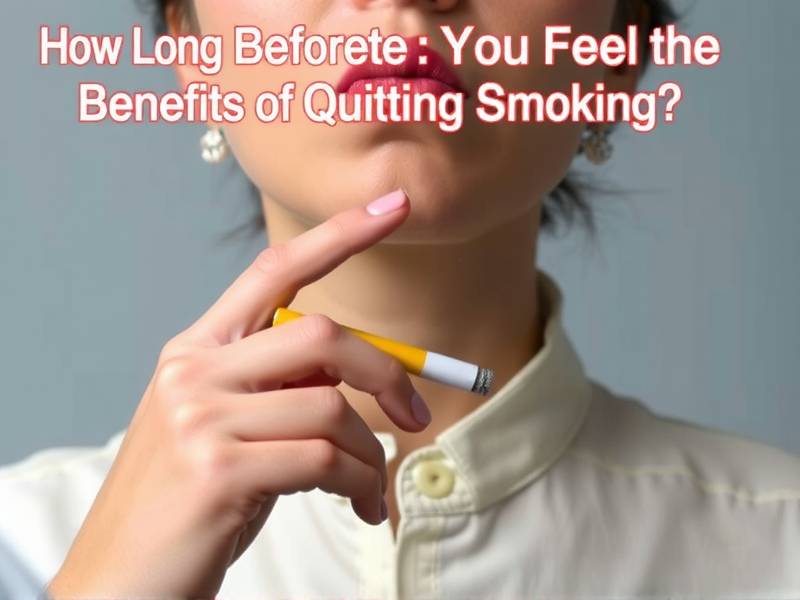 How Long Before You Feel the Benefits of Quitting Smoking?