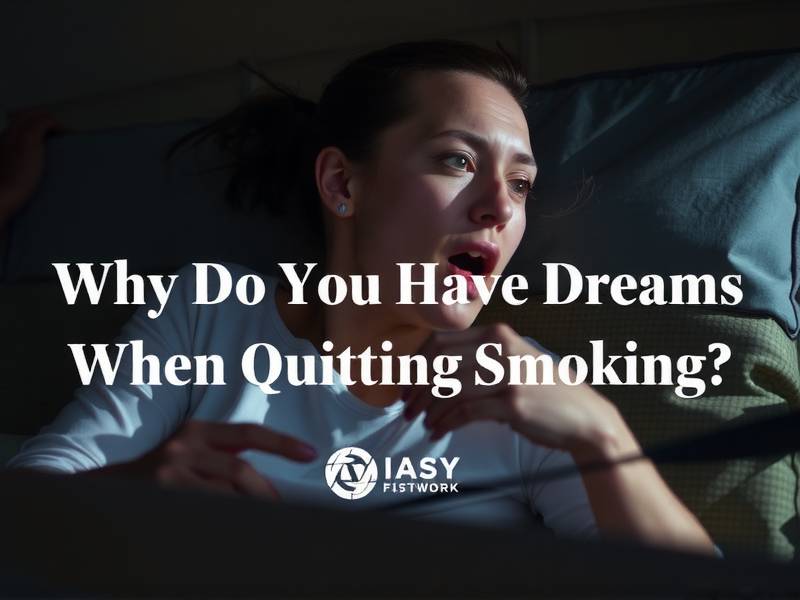Why Do You Have Dreams When Quitting Smoking?