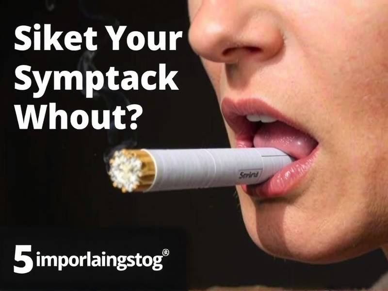 What Symptoms Do You Experience When You Quit Smoking?