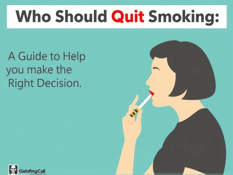 Who Should Quit Smoking: A Guide to Help You Make the Right Decision