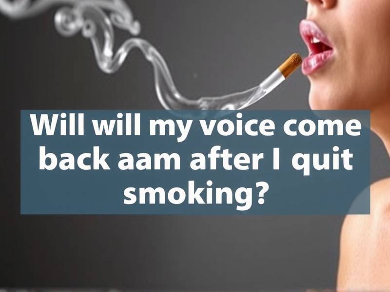 Will My Voice Come Back After I Quit Smoking?