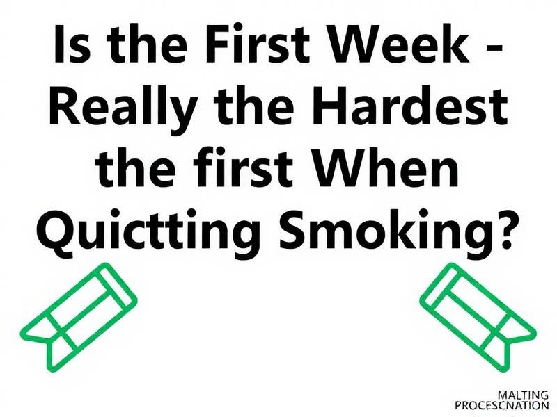 Is the First Week Really the Hardest When Quitting Smoking?(1)