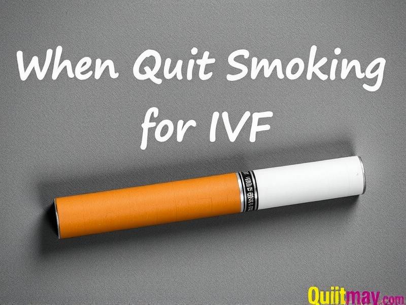 When to Quit Smoking for IVF: The Importance of Health and Fertility