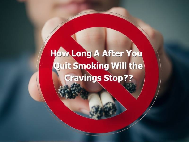 How Long After You Quit Smoking Will the Cravings Stop?