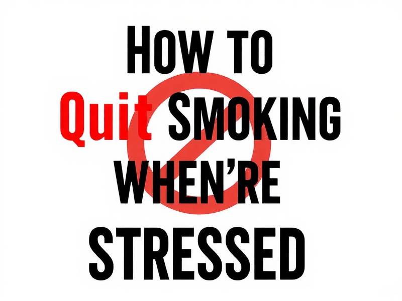 How to Quit Smoking When You're Stressed: Effective Strategies for Overcoming the Challenge