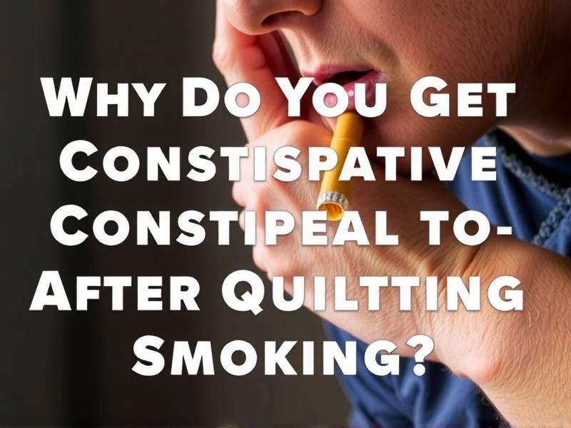 Why Do You Get Constipated After Quitting Smoking?
