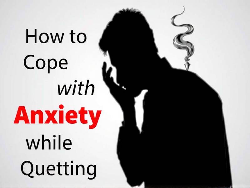 How to Cope with Anxiety While Quitting Smoking