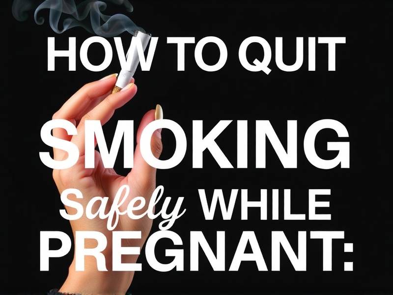 How to Quit Smoking Safely While Pregnant