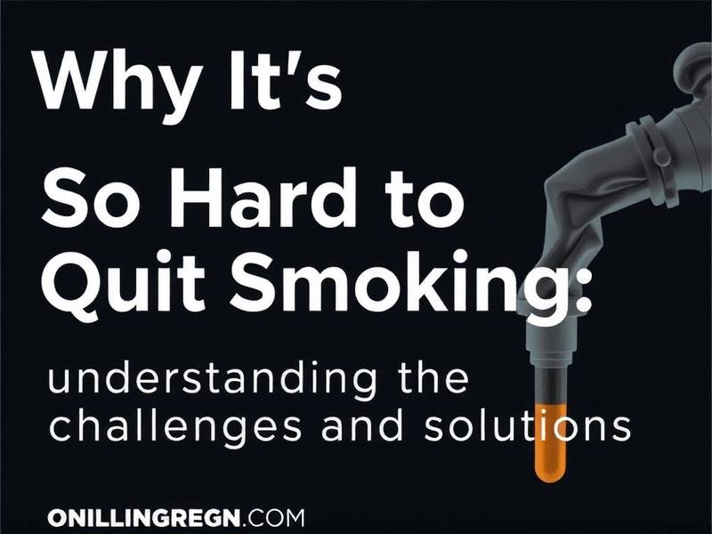 Why It's So Hard to Quit Smoking: Understanding the Challenges and Solutions(1)