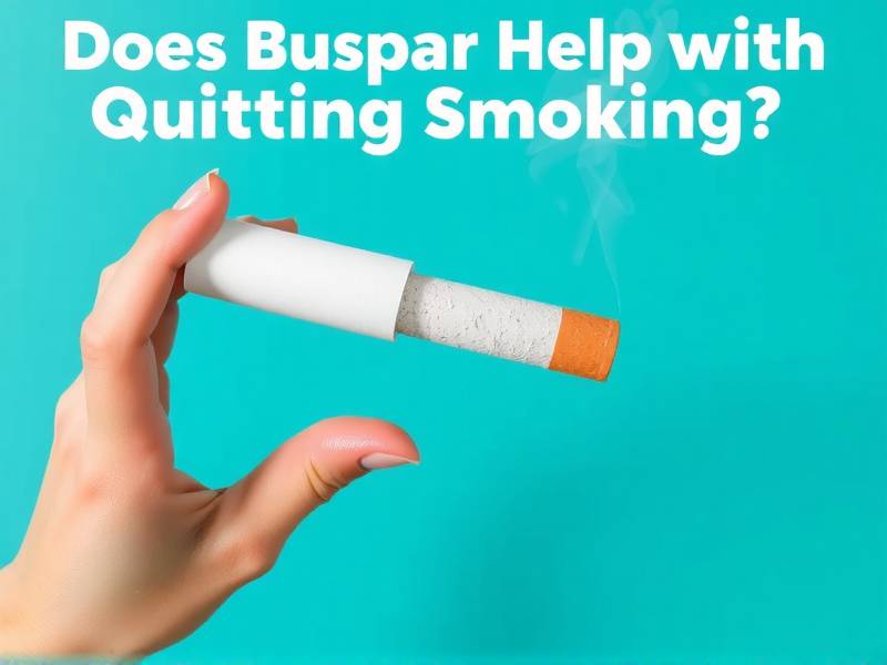 Does Buspar Help with Quitting Smoking? A Comprehensive Guide