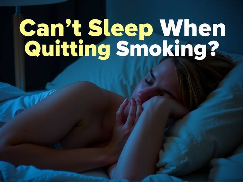 Can't Sleep When Quitting Smoking? Here's What to Do!