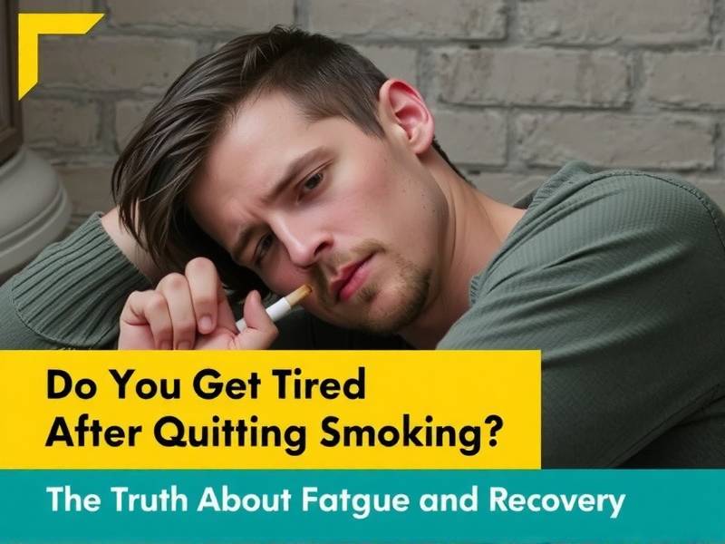 Do You Get Tired After Quitting Smoking? The Truth About Fatigue and Recovery(1)