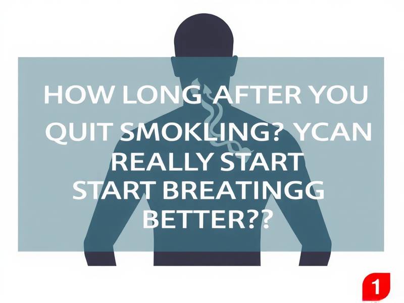 How Long After You Quit Smoking Can You Really Start Breathing Better?(1)