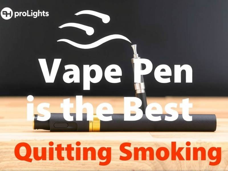 Which Vape Pen Is the Best for Quitting Smoking?