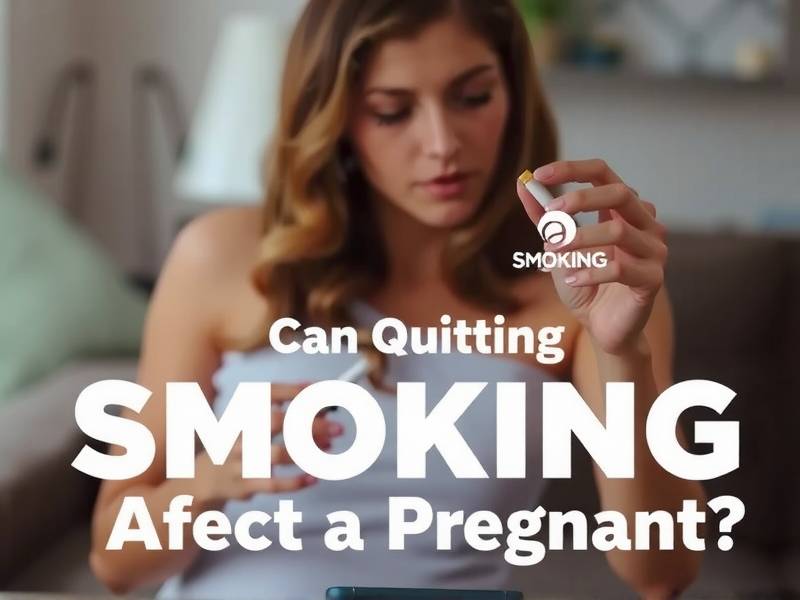 Can Quitting Smoking Affect Getting Pregnant?