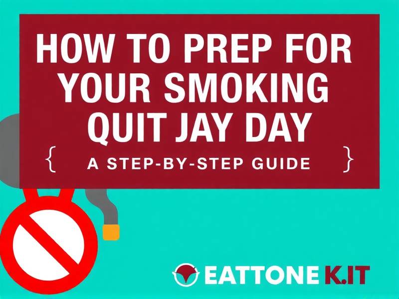 How to Prep for Your Smoking Quit Day: A Step-by-Step Guide
