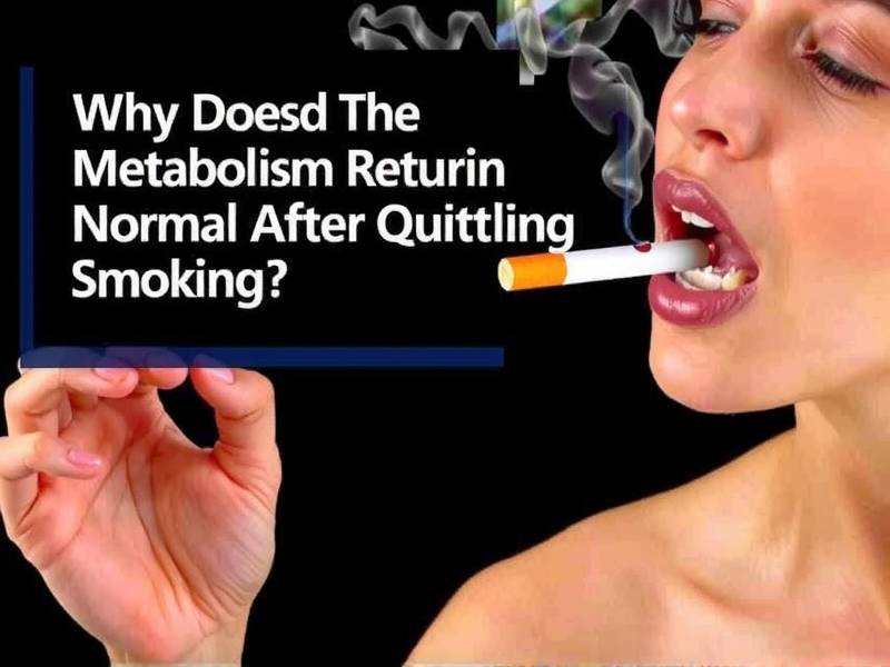 When Does Metabolism Return to Normal After Quitting Smoking?(1)