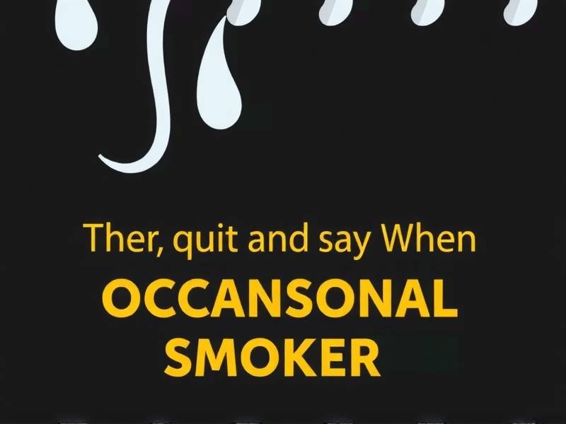 How to Quit Smoking When You're an Occasional Smoker: Effective Tips and Strategies