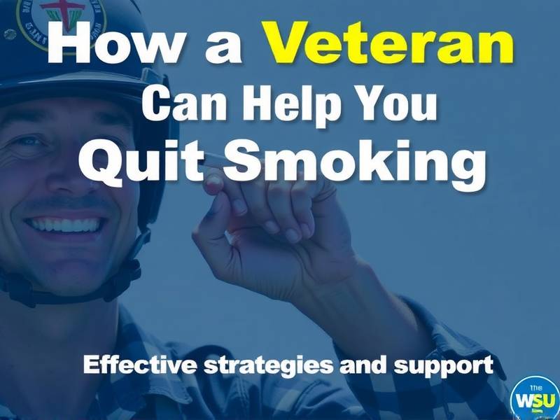 How a Veteran Can Help You Quit Smoking: Effective Strategies and Support