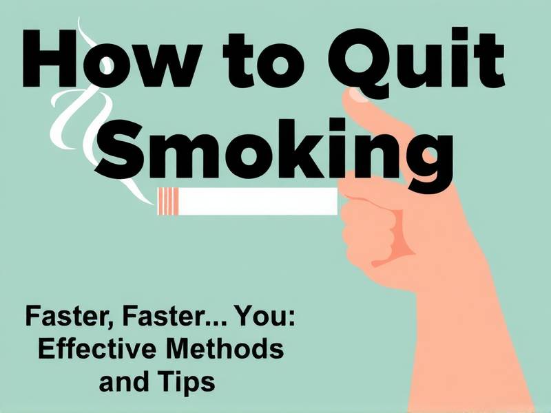 How to Quit Smoking Faster: Effective Methods and Tips