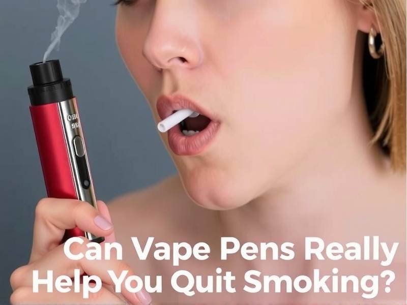 Can Vape Pens Really Help You Quit Smoking?