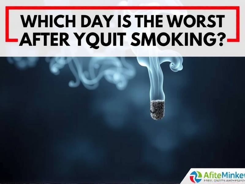 Which Day Is the Worst After You Quit Smoking? The Truth You Need to Know