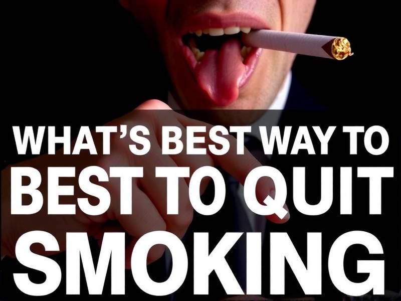 What's the Best Way to Quit Smoking? Discover the Most Effective Methods Today!