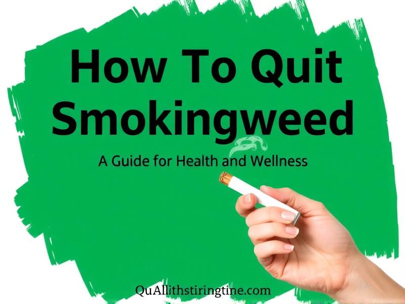 How to Quit Smoking Weed Without Getting Sick: A Guide for Health and Wellness(1)