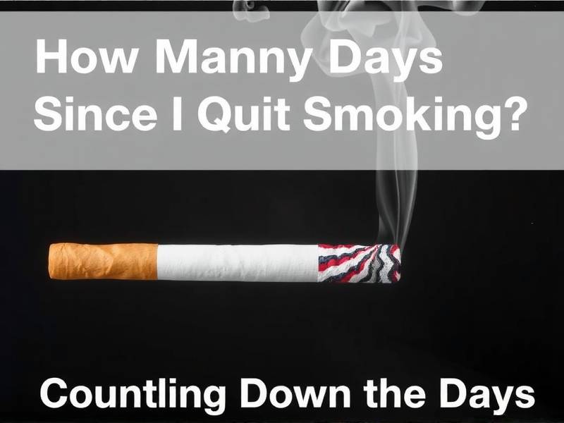 How Many Days Since I Quit Smoking? Counting Down the Days with This Useful Tool!