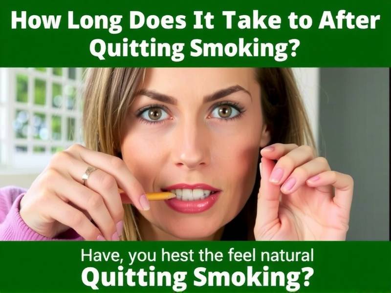 How Long Does It Take to Feel Natural After Quitting Smoking?