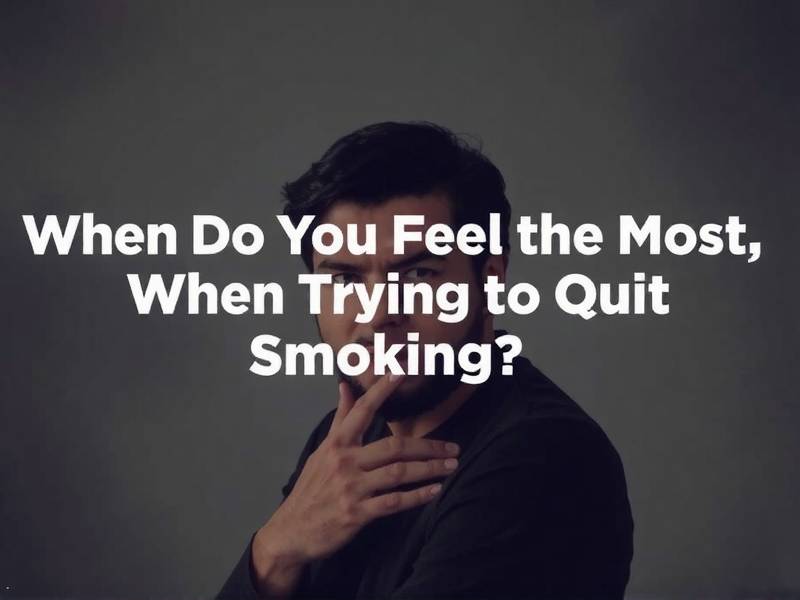 When Do You Feel the Most Anger When Trying to Quit Smoking?
