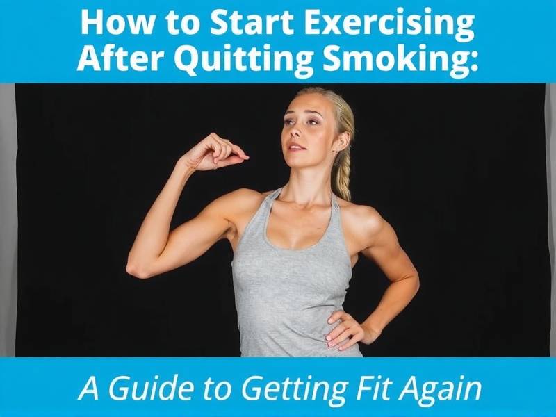 How to Start Exercising After Quitting Smoking: A Guide to Getting Fit Again